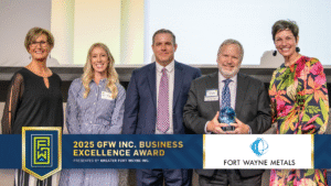Fort Wayne Metals - Winner of the Greater Fort Wayne Inc. Business Excellence Award